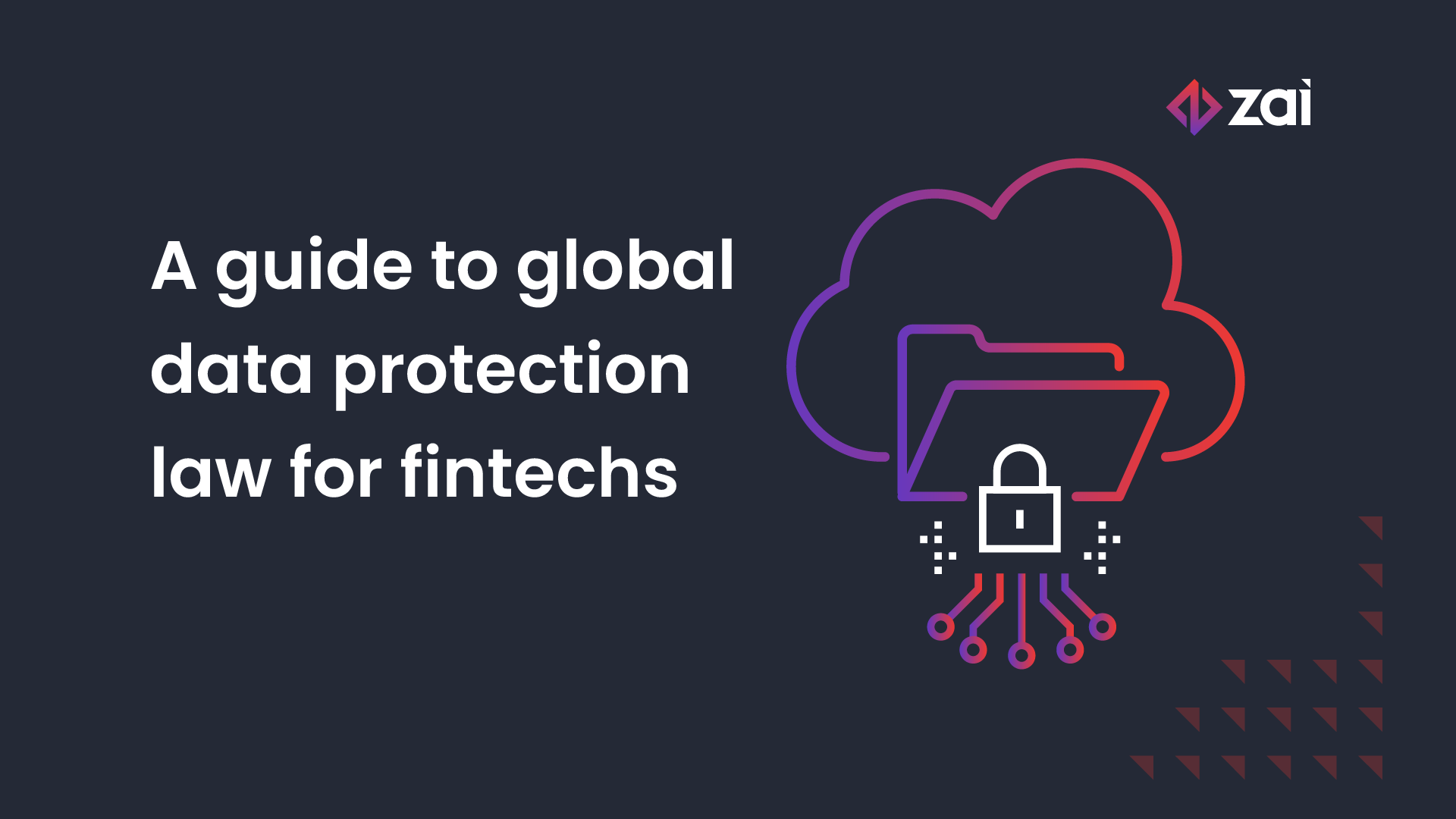 Fintechs and data protection: make sure your business is protected