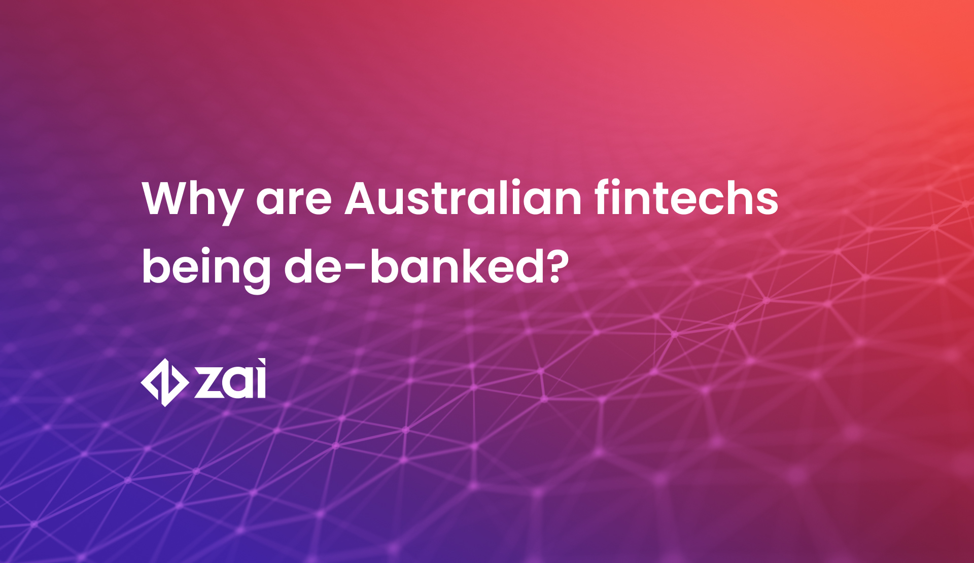 Why are Australian fintechs being de-banked and what can they do about it?
